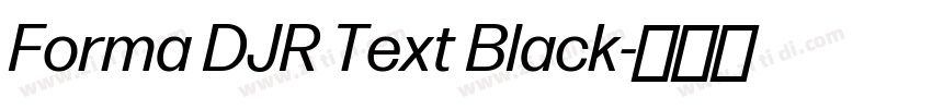 Forma DJR Text Black字体转换
